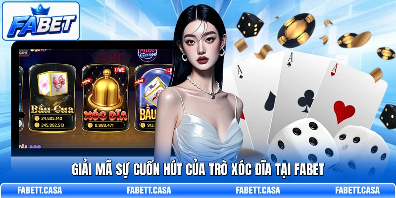 Giải mã sự cuốn hút của trò Xóc Đĩa tại FABET